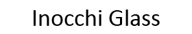 Inocchi Glass